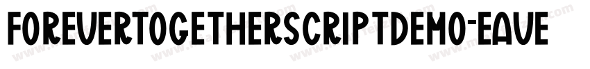 ForeverTogetherScriptDemo-eAVe字体转换