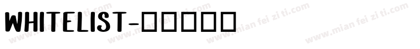 whitelist字体转换