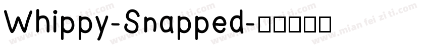 Whippy-Snapped字体转换
