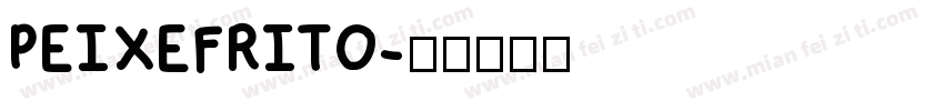 PEIXEFRITO字体转换