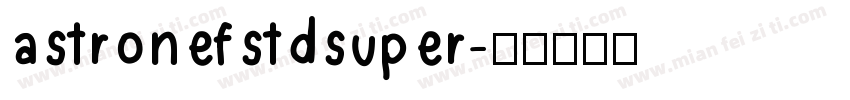 astronefstdsuper字体转换
