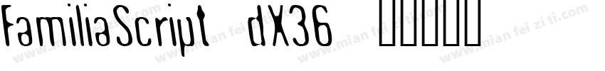 FamiliaScript-dX36字体转换