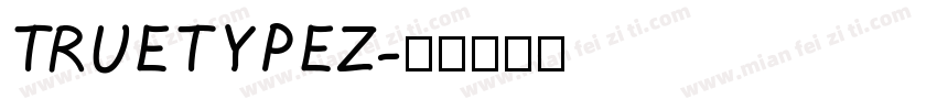 TRUETYPEZ字体转换