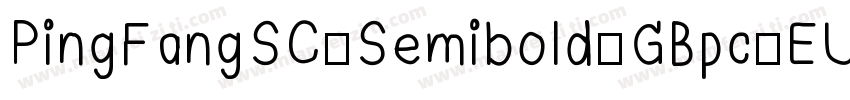 PingFangSC-Semibold-GBpc-EUC-H字体转换