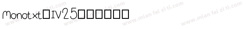 Monotxt_IV25字体转换