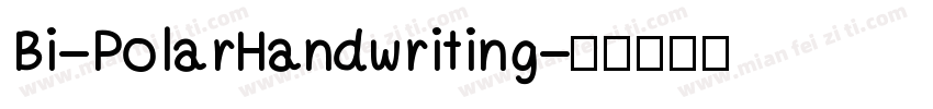 Bi-PolarHandwriting字体转换