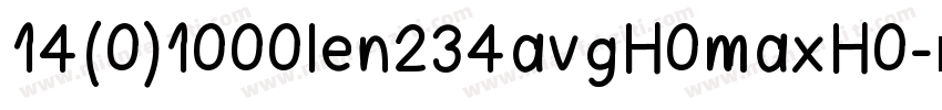 14(0)1000len234avgH0maxH0字体转换