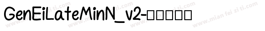GenEiLateMinN_v2字体转换