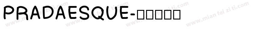 PRADAESQUE字体转换