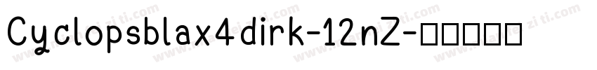 Cyclopsblax4dirk-12nZ字体转换