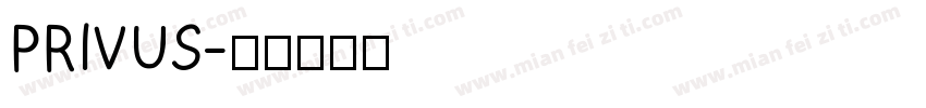 PRIVUS字体转换