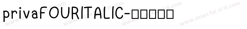 privaFOURITALIC字体转换