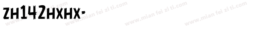 zh142hxhx字体转换