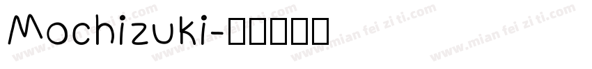 Mochizuki字体转换