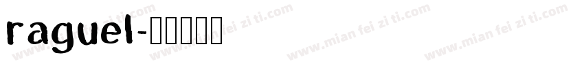 raguel字体转换