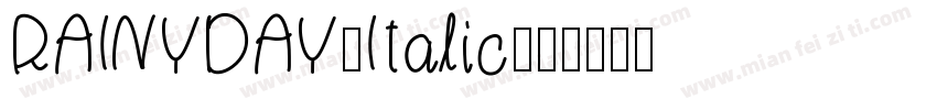 RAINYDAY-Italic字体转换