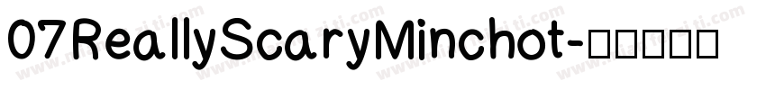 07ReallyScaryMinchot字体转换