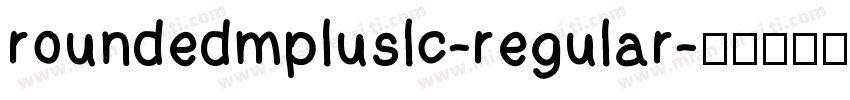 roundedmpluslc-regular字体转换