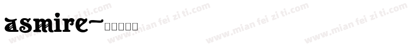 asmire字体转换