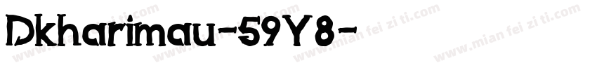 Dkharimau-59Y8字体转换