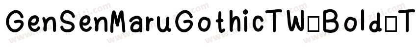 GenSenMaruGothicTW-Bold-TF字体转换