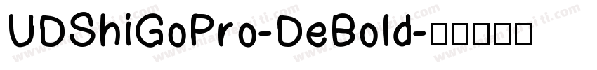 UDShiGoPro-DeBold字体转换
