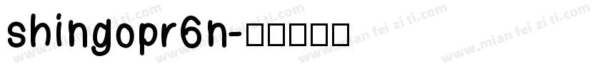 shingopr6n字体转换