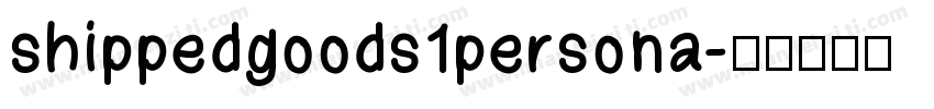 shippedgoods1persona字体转换