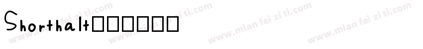 Shorthalt字体转换