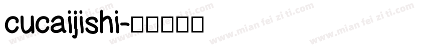 cucaijishi字体转换