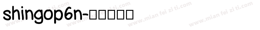 shingop6n字体转换