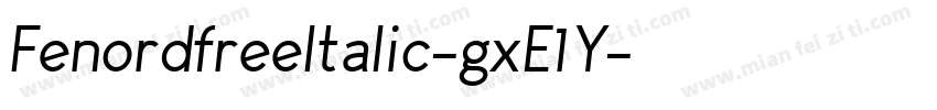 FenordfreeItalic-gxE1Y字体转换