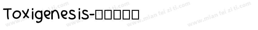 Toxigenesis字体转换