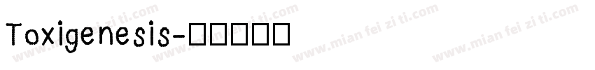 Toxigenesis字体转换