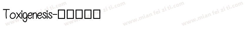 Toxigenesis字体转换