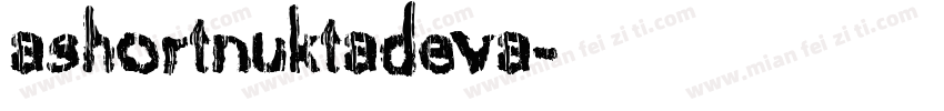 ashortnuktadeva字体转换