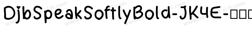 DjbSpeakSoftlyBold-JK4E字体转换