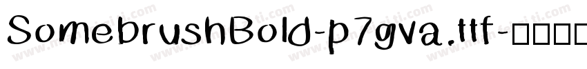 SomebrushBold-p7gva.ttf字体转换