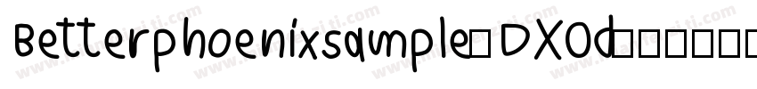 Betterphoenixsample-DX0d字体转换