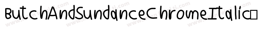 ButchAndSundanceChromeItalic-pd0D字体转换