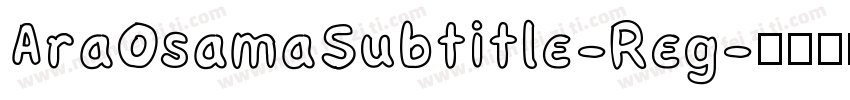 AraOsamaSubtitle-Reg字体转换