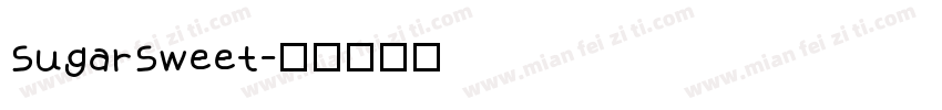 SugarSweet字体转换