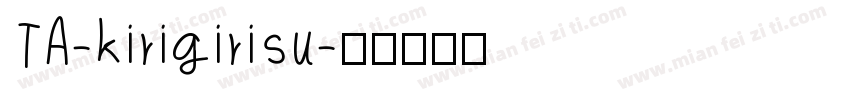 TA-kirigirisu字体转换