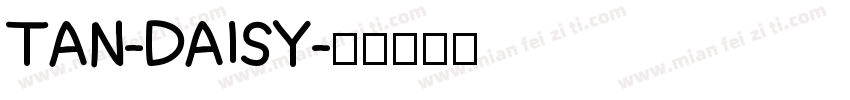 TAN-DAISY字体转换