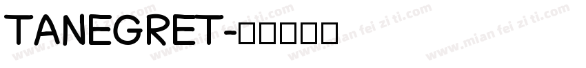 TANEGRET字体转换