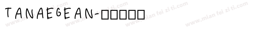 TANAEGEAN字体转换