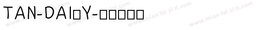 TAN-DAISY字体转换