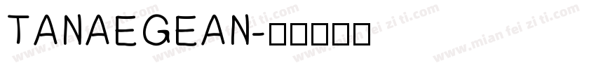 TANAEGEAN字体转换