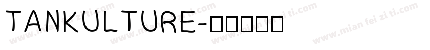 TANKULTURE字体转换