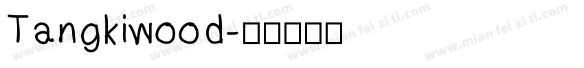 Tangkiwood字体转换